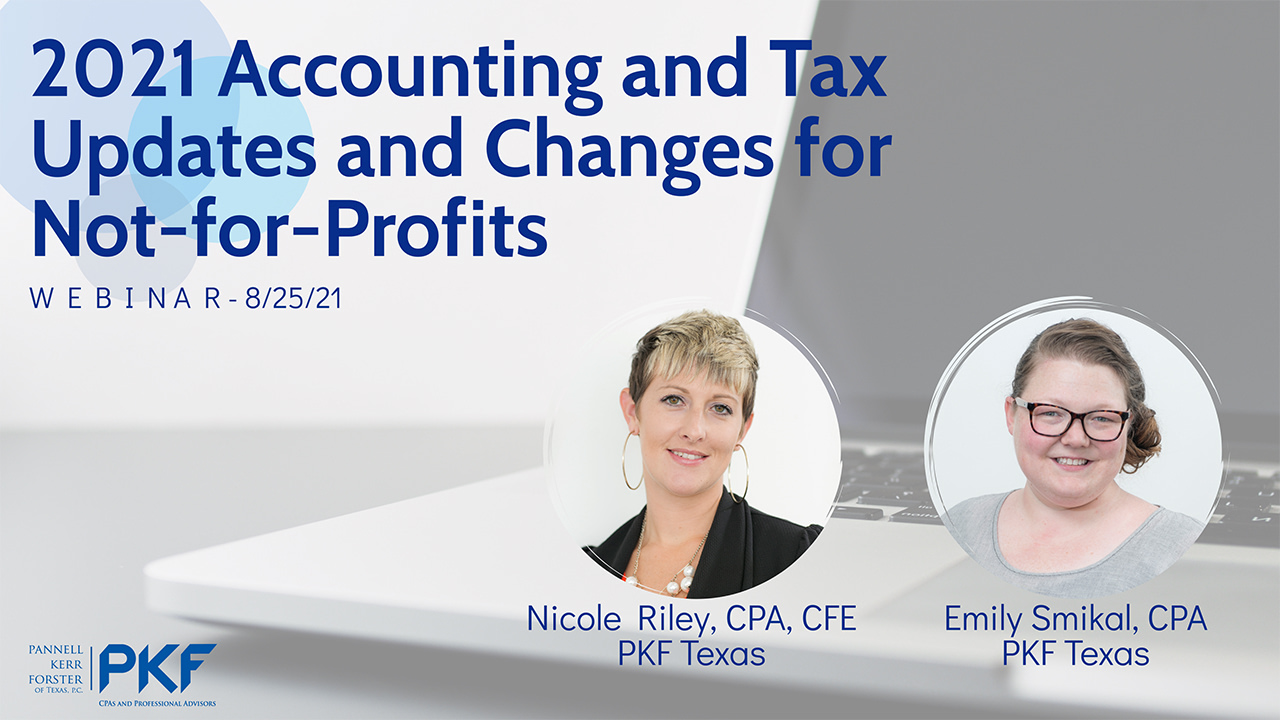 PKF Texas promotional graphic for webinar on August 25, 2021 titled, "2021 Accounting and Tax Updates and Changes for Not-for-Profits"