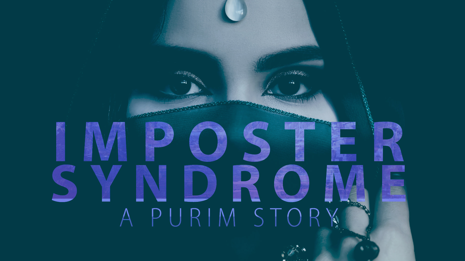 IMPOSTER SYNDROME – A Purim Story