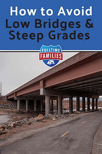 bridges low clearance steep avoid grades fulltime roads families grade