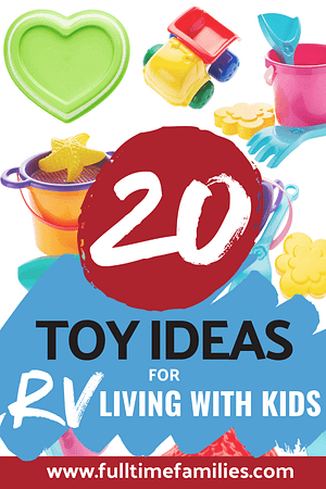 Toy ideas for RV Living With Kids