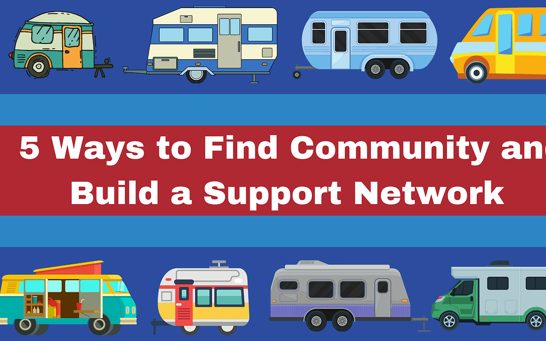 Best 5 ways to Finding Community While Living Fulltime in an RV