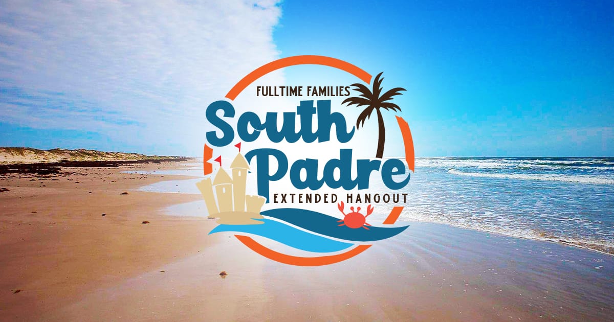 Fulltime Familes South Padre Island Hangout