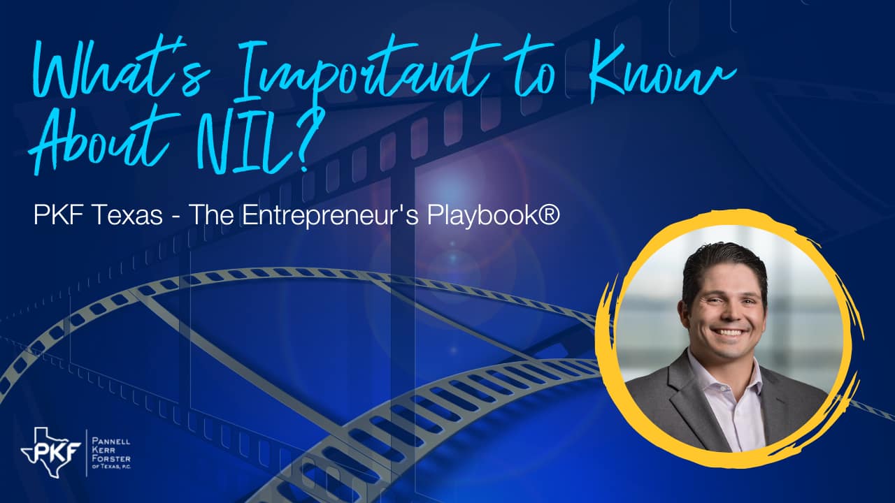 An image graphic for PKF Texas - The Entrepreneur's Playbook® episode, "What's Important to Know About NIL"