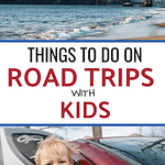 Things to do on Road Trips with Kids