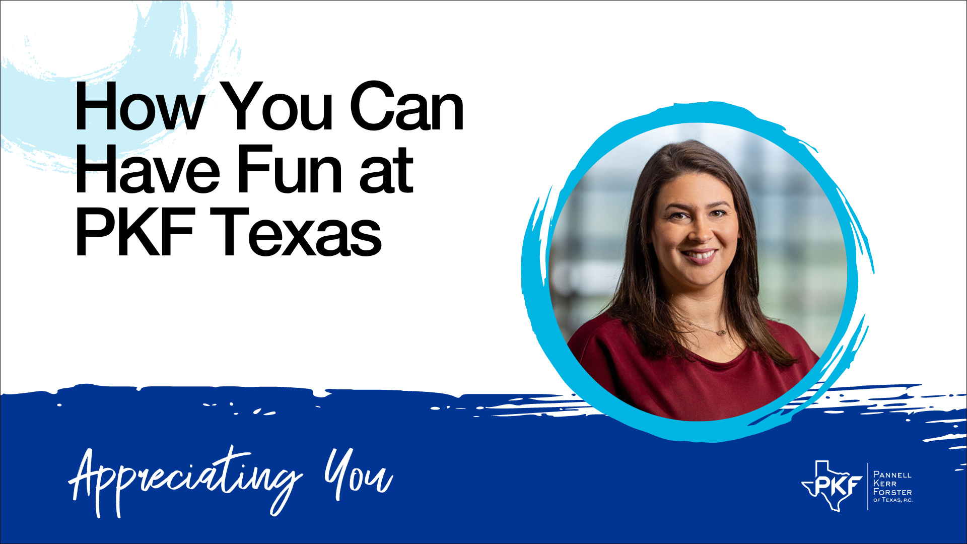 A video thumbnail image for "How You Can Have Fun at PKF Texas."