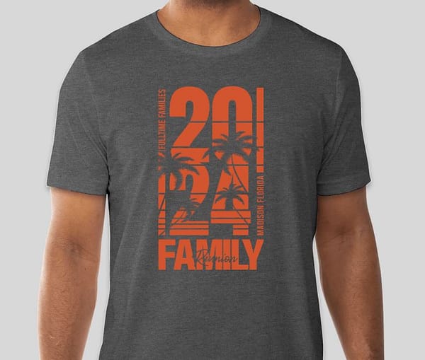 Fulltime Families 2024 Madison Reunion TShirts - Fulltime Families