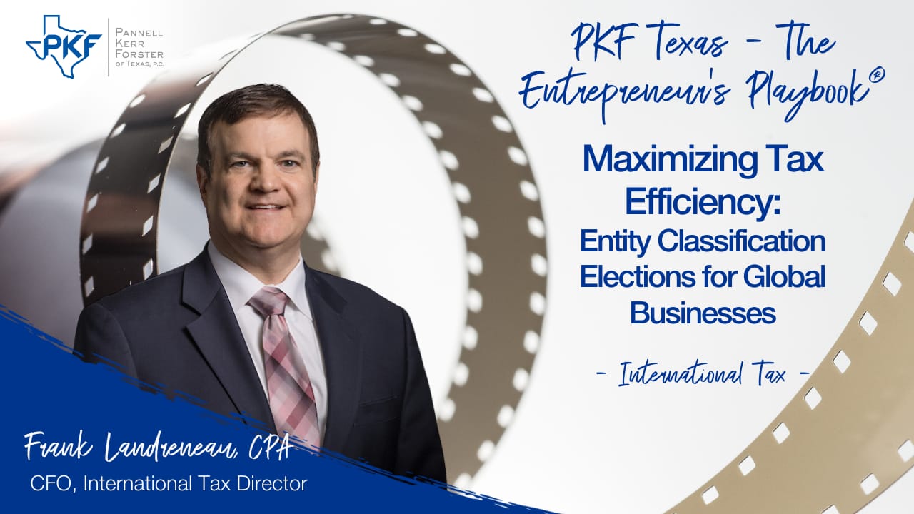 Maximizing Tax Efficiency Entity Classification Elections for Global