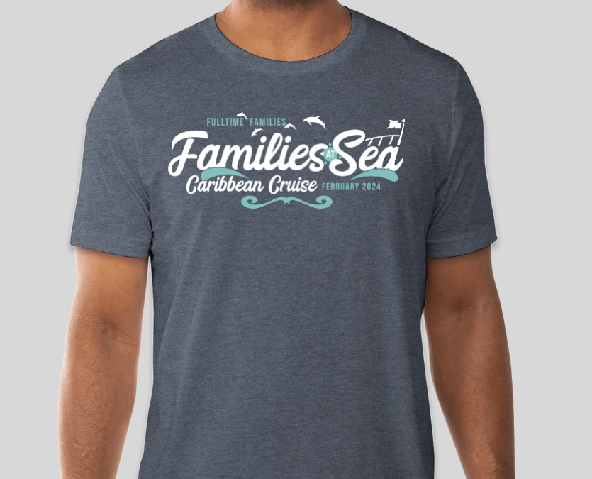 Fulltime Families at Sea Caribbean Cruise TShirts | Fulltime Families